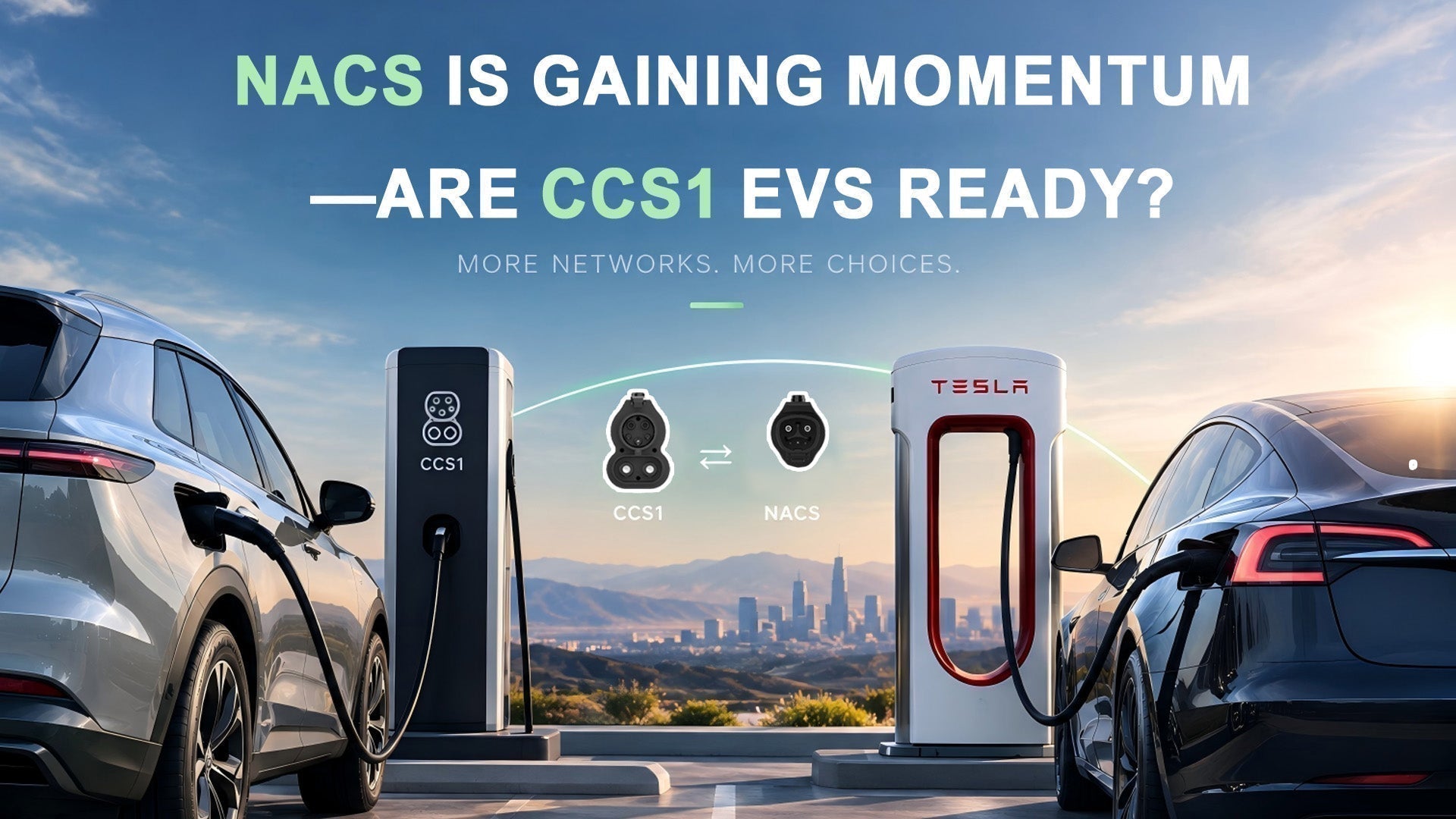 NACS Is Gaining Momentum—Are CCS1 EVs Ready?